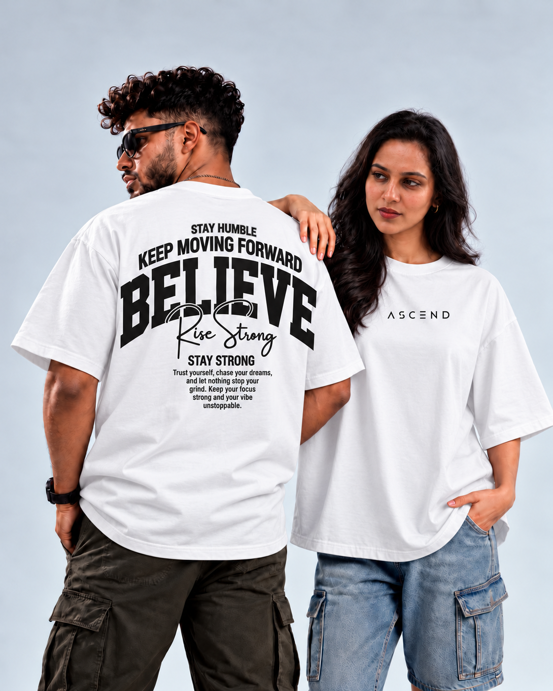 Believe — Rise Strong — Oversized T-shirt — White